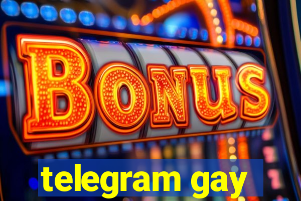 telegram gay